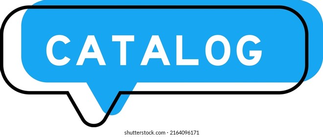 Speech banner and blue shade with word catalog on white background