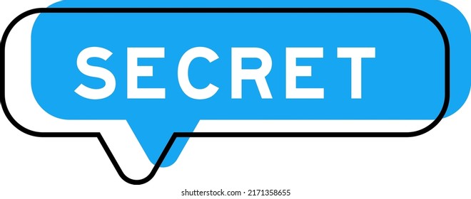 Speech banner and blue shade with word secret on white background