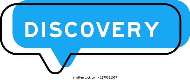 Speech banner and blue shade with word discovery on white background