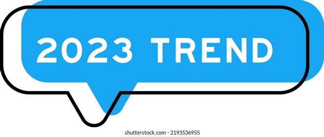 Speech banner and blue shade with word 2023 trend on white background