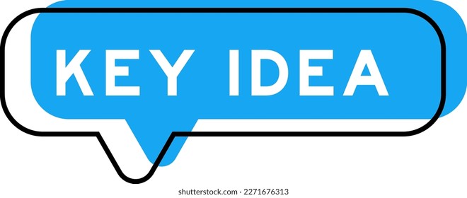 Speech banner and blue shade with word key idea on white background