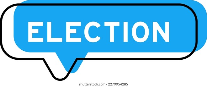 Speech banner and blue shade with word election on white background