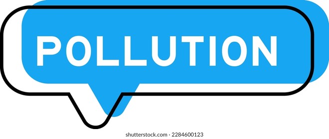 Speech banner and blue shade with word pollution on white background