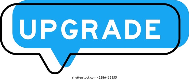 Speech banner and blue shade with word upgrade on white background