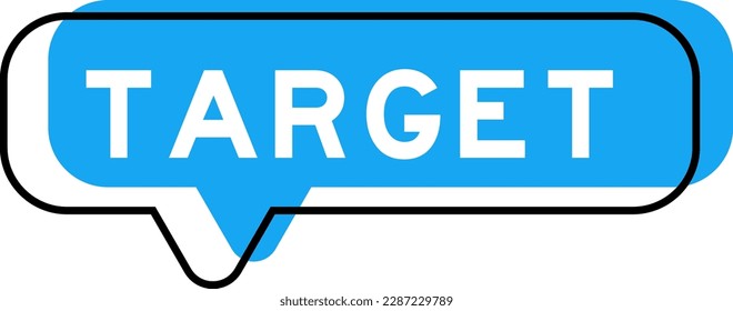 Speech banner and blue shade with word target on white background