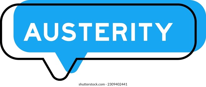 Speech banner and blue shade with word austerity on white background