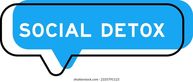 Speech banner and blue shade with word social detox on white background