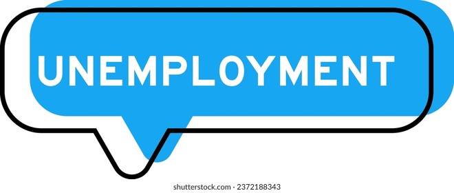 Speech banner and blue shade with word unemployment on white background