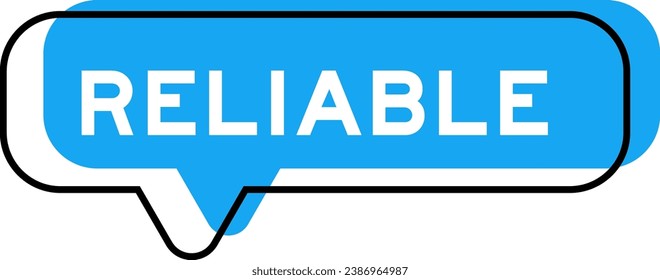 Speech banner and blue shade with word reliable on white background