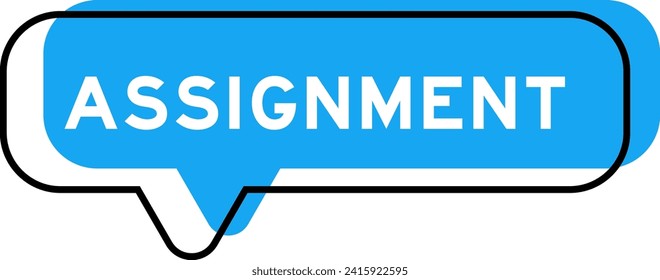 Speech banner and blue shade with word assignment on white background