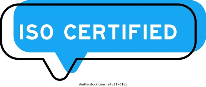 Speech banner and blue shade with word ISO certified on white background svg