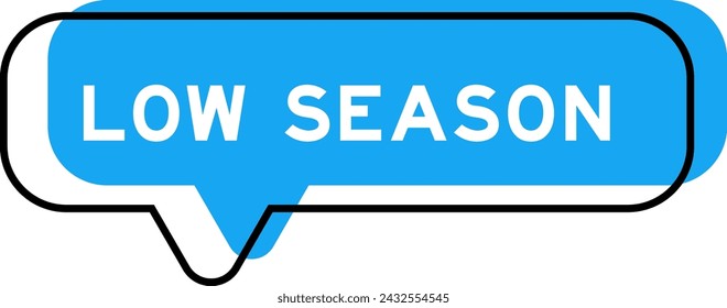 Speech banner and blue shade with word low season on white background