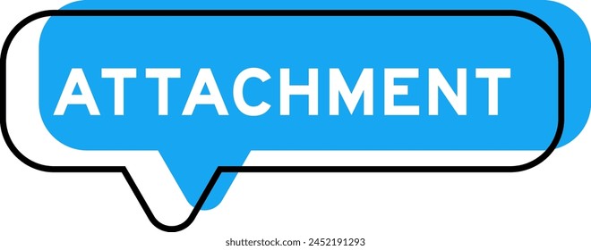 Speech banner and blue shade with word attachment on white background