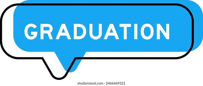 Speech banner and blue shade with word graduation on white background