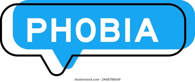 Speech banner and blue shade with word phobia on white background