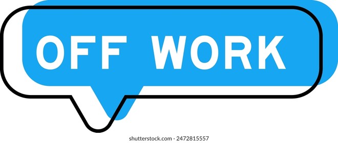 Speech banner and blue shade with word off work on white background