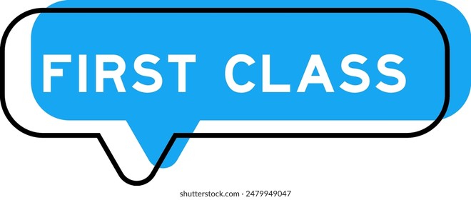 Speech banner and blue shade with word first class on white background