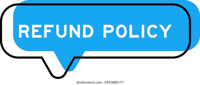 Speech banner and blue shade with word refund policy on white background