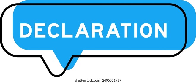 Speech banner and blue shade with word declaration on white background