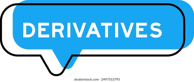 Speech banner and blue shade with word derivatives on white background