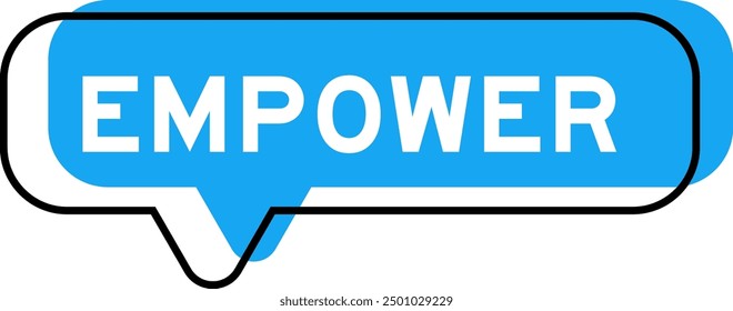 Speech banner and blue shade with word empower on white background