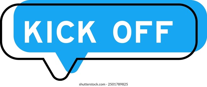 Speech banner and blue shade with word kick off on white background