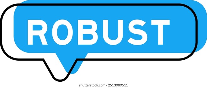 Faixa de fala e sombra azul com palavra robusta no fundo branco