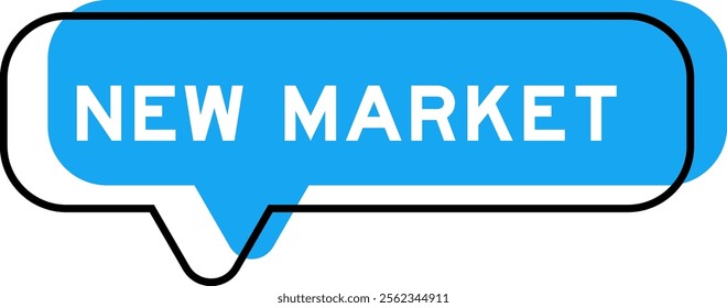 Speech banner and blue shade with word new market on white background