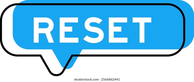Speech banner and blue shade with word reset on white background