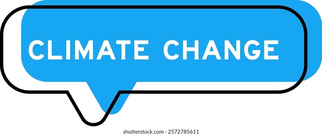 Speech banner and blue shade with word climate change on white background