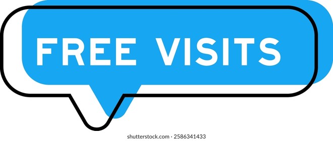 Speech banner and blue shade with word free visits on white background