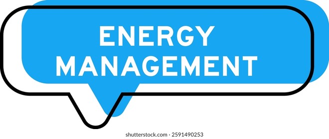 Speech banner and blue shade with word energy management on white background