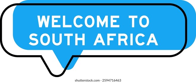 Speech banner and blue shade with word welcome to south africa on white background