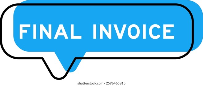 Speech banner and blue shade with word final invoice on white background