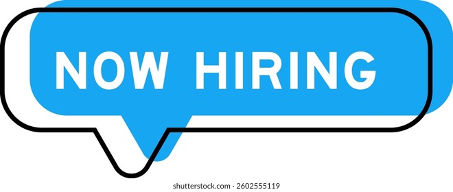 Speech banner and blue shade with word now hiring on white background