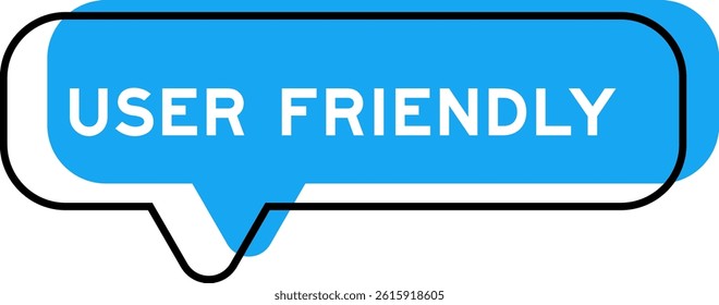Speech banner and blue shade with word user friendly on white background