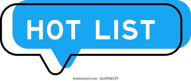 Speech banner and blue shade with word hot list on white background