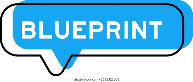 Speech banner and blue shade with word blueprint on white background