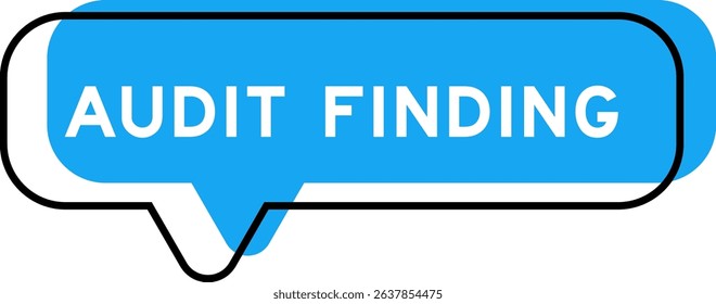 Speech banner and blue shade with word audit finding on white background