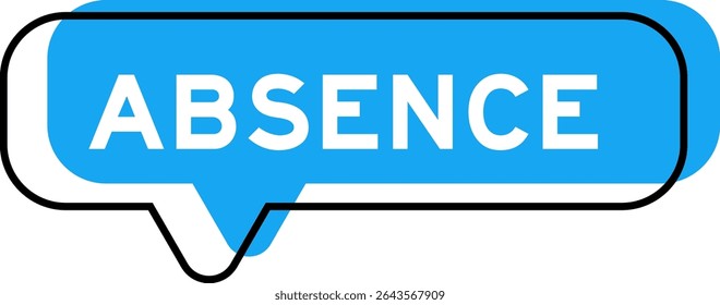 Speech banner and blue shade with word absence on white background