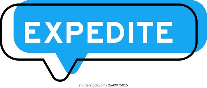 Speech banner and blue shade with word expedite on white background