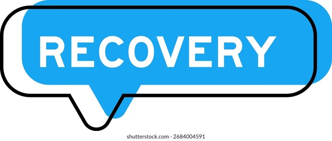 Speech banner and blue shade with word recovery on white background