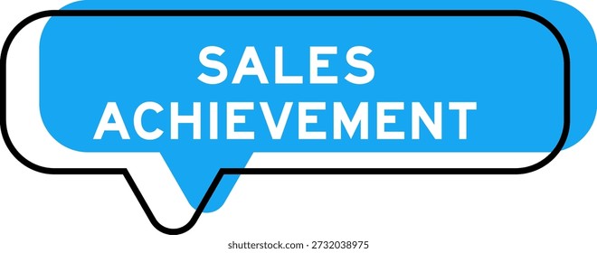 Speech banner and blue shade with word  sales achievement on white background