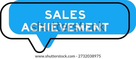 Speech banner and blue shade with word  sales achievement on white background