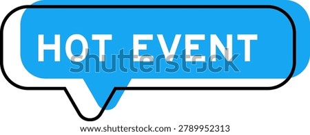 Speech banner and blue shade with word hot event on white background