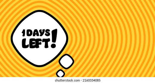 Speech bubble with 1 days left text. Boom retro comic style. Pop art style. Vector line icon for Business and Advertising