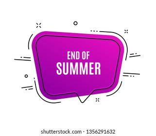 Speech bubble banner. End of Summer Sale. Special offer price sign. Advertising Discounts symbol. Sale tag. Sticker, badge. Vector