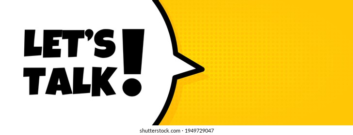 Speech Bubble Banner With Let Is Talk Text. Loudspeaker. For Business, Marketing And Advertising. Vector On Isolated Background. EPS 10.