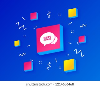 Speech bubble best choice sign icon. Special offer symbol. Isometric cubes with geometric shapes. Creative shopping banners. Template for design. Vector