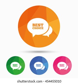 Speech bubble best choice sign icon. Special offer symbol. Triangular low poly button with flat icon. Vector